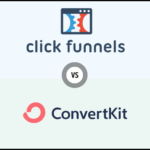 ClickFunnels vs ConvertKit: Elevate Your Marketing Strategy in 2024