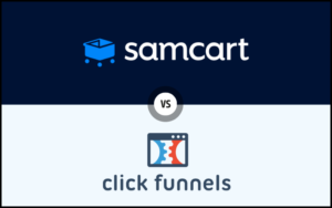 Read more about the article SamCart vs ClickFunnels: Which is the Best Platform in 2024